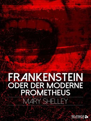 cover image of Frankenstein oder der moderne Prometheus